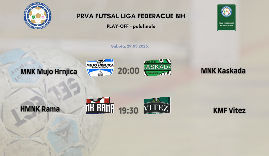 Delegiranje polufinalnih utakmica play-offa Prve futsal lige FBiH